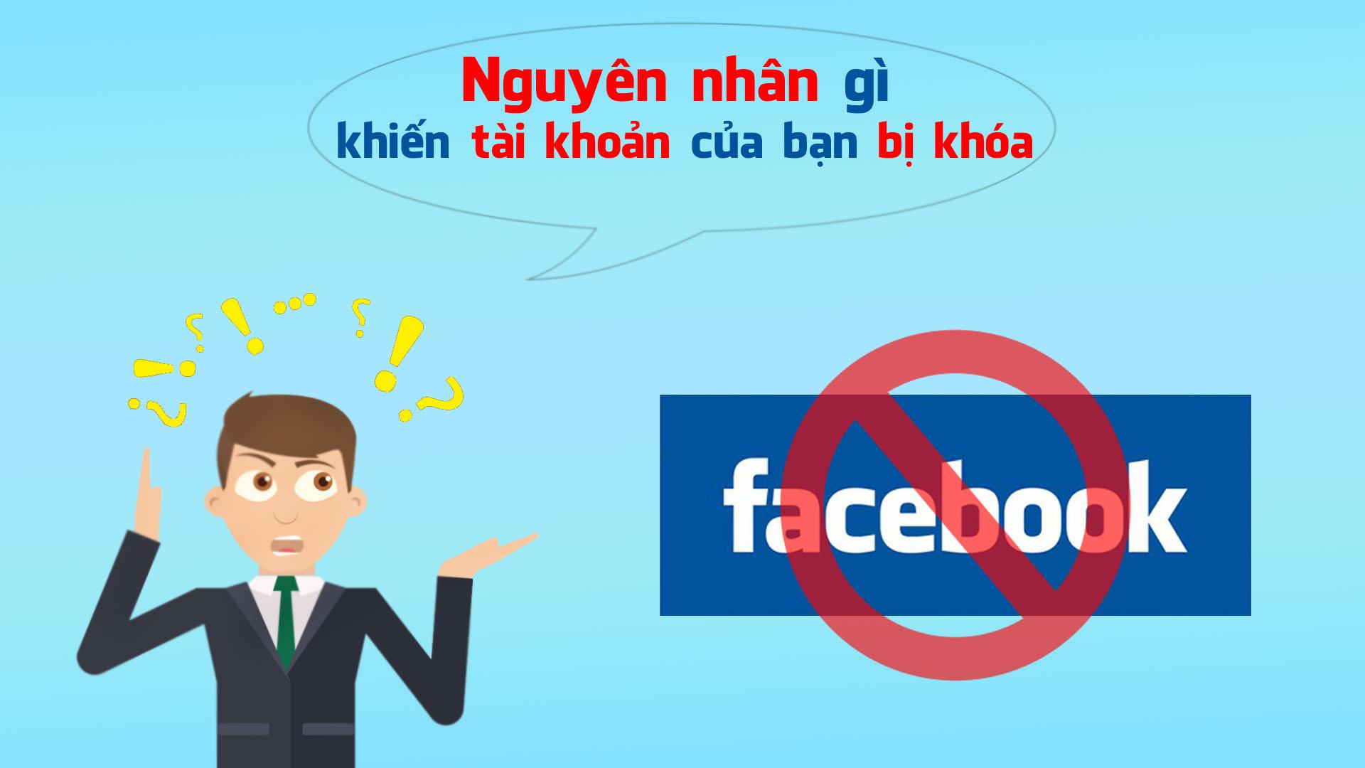 Những nguyên nhân dẫn đến tài khoản quảng cáo facebook bị khóa