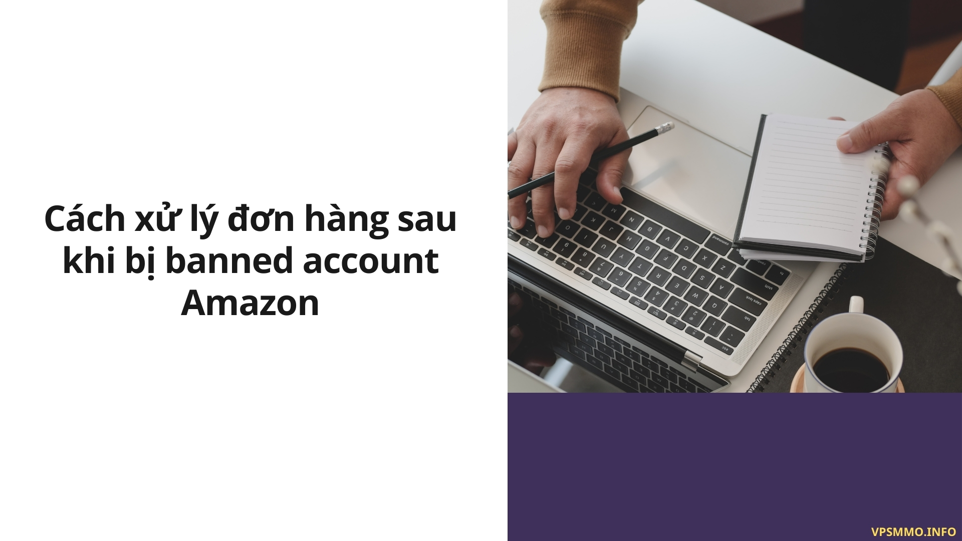 Cách xử lý đơn hàng sau khi bị banned account Amazon