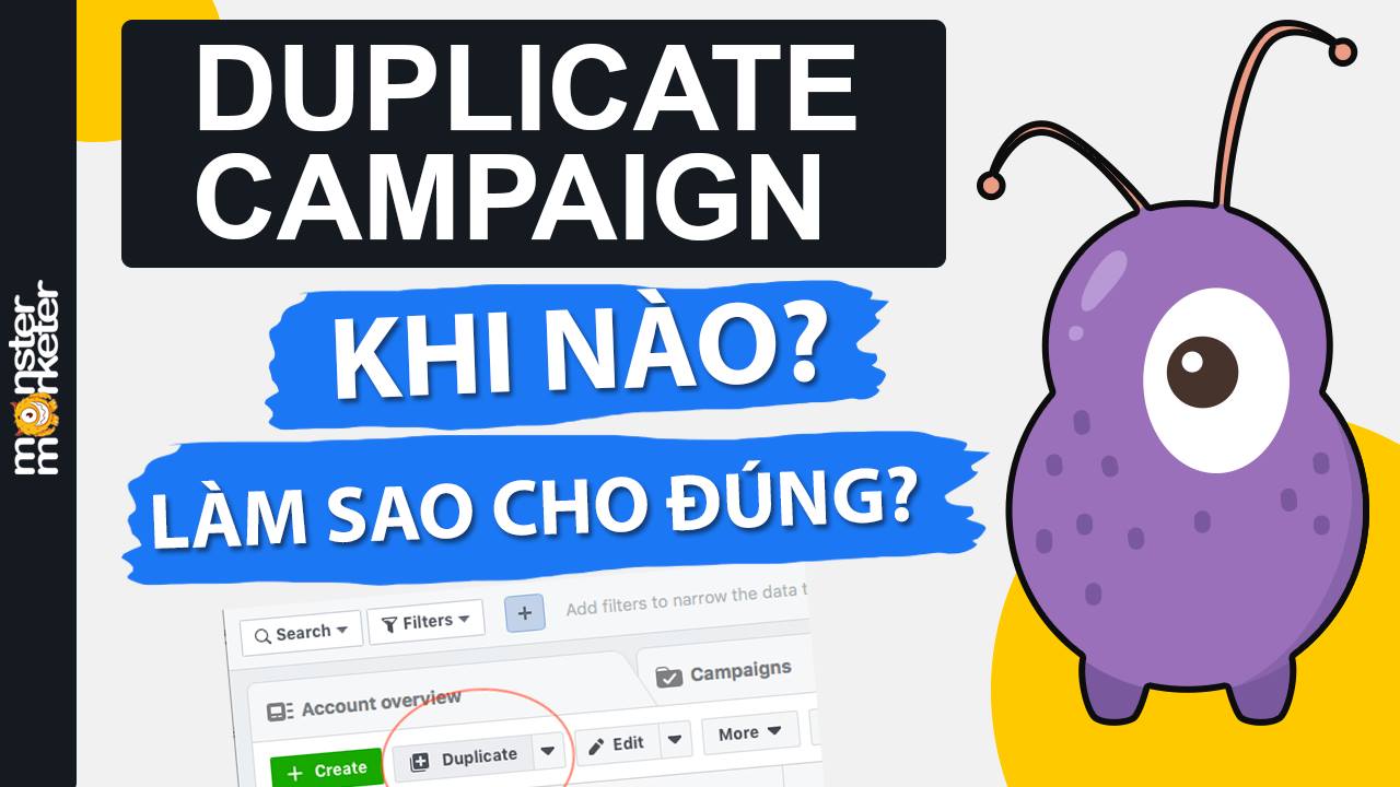 Duplicate campaign khi nào? và làm sao cho đúng?