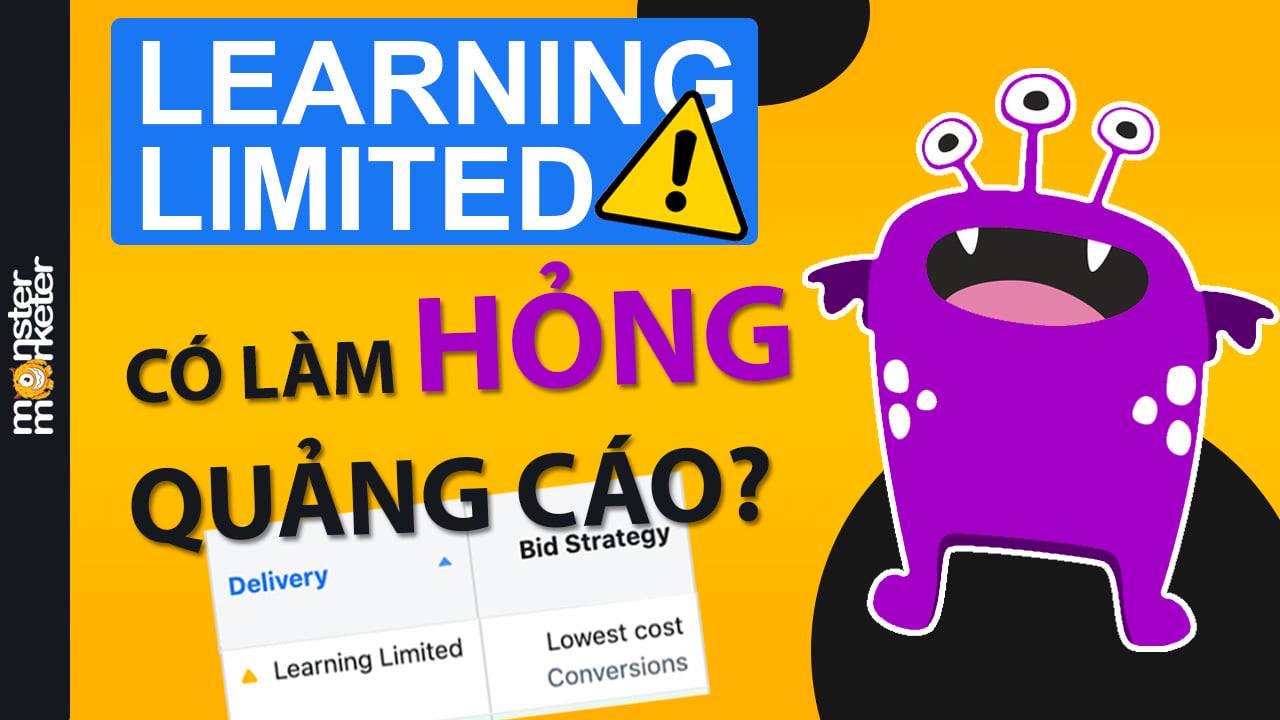 Learning limited có làm hỏng ads của bạn?