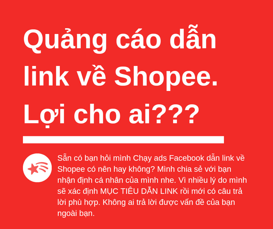 Chạy quảng cáo dẫn link về Shopee. Lợi cho ai ?