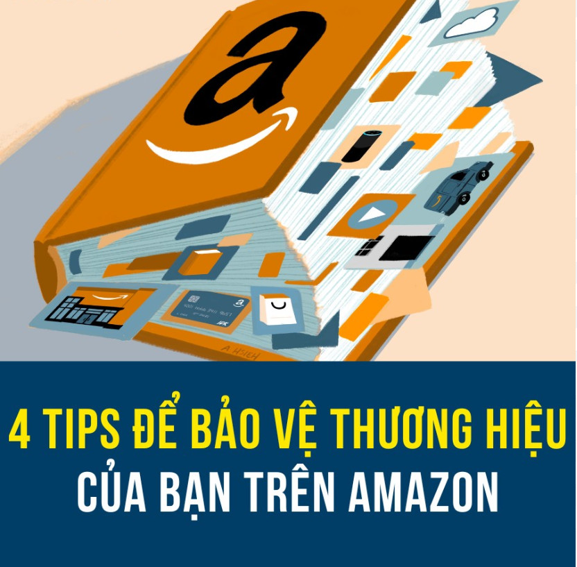 4 Tips để bảo vệ thương hiệu của bạn trên Amazon