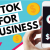 Các lợi ích của Tiktok mang lại cho doanh nghiệp